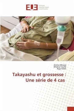Takayashu et grossesse : Une série de 4 cas - Mnejja, Amina;Toumi, Dhekra;Faleh, Raja
