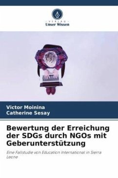 Bewertung der Erreichung der SDGs durch NGOs mit Geberunterstützung - Moinina, Victor;Sesay, Catherine