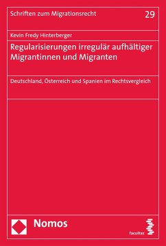 Regularisierungen irregulär aufhältiger Migrantinnen und Migranten (eBook, PDF) - Hinterberger, Kevin Fredy