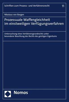Prozessuale Waffengleichheit im einstweiligen Verfügungsverfahren (eBook, PDF) - Bargen, Nikolaus von