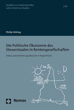Die Politische Ökonomie des Steuerstaates in Rentengesellschaften (eBook, PDF) - Fehling, Philip
