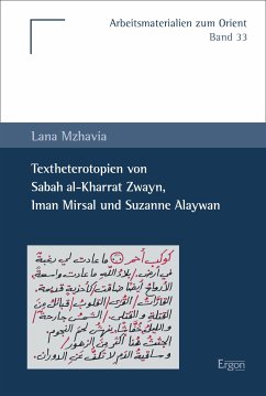 Textheterotopien von Sabah al-Kharrat Zwayn, Iman Mirsal und Suzanne Alaywan (eBook, PDF) - Mzhavia, Lana