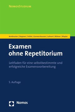 Examen ohne Repetitorium (eBook, PDF) - Armbruster, Michal; Deppner, Thorsten; Feihle, Prisca; Germershausen, Charlotte; Lehnert, Matthias; Röhner, Cara; Wapler, Friederike