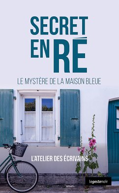 Secret en Ré (eBook, ePUB) - L’Atelier des écrivains