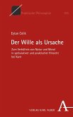 Der Wille als Ursache (eBook, PDF)