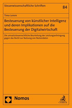 Besteuerung von künstlicher Intelligenz und deren Implikationen auf die Besteuerung der Digitalwirtschaft (eBook, PDF) - Lemm, Timo