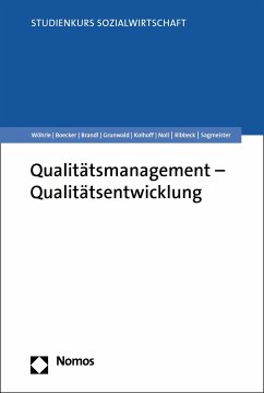 Qualitätsmanagement - Qualitätsentwicklung (eBook, PDF) - Wöhrle, Armin; Boecker, Michael; Brandl, Paul; Grunwald, Klaus; Kolhoff, Ludger; Noll, Sebastian; Ribbeck, Jochen; Sagmeister, Monika