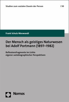 Der Mensch als geistiges Naturwesen bei Adolf Portmann (1897–1982) (eBook, PDF) - Schulz-Nieswandt, Frank