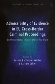 Admissibility of Evidence in EU Cross-Border Criminal Proceedings (eBook, ePUB)