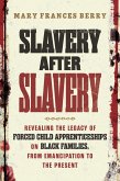 Slavery After Slavery (eBook, ePUB)