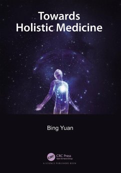 Towards Holistic Medicine (eBook, ePUB) - Yuan, Bing