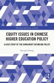 Equity Issues in Chinese Higher Education Policy (eBook, PDF)