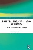 Darcy Ribeiro, Civilization and Nation (eBook, ePUB)