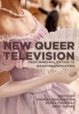 New Queer Television (eBook, ePUB) New Queer Television (eBook, ePUB)