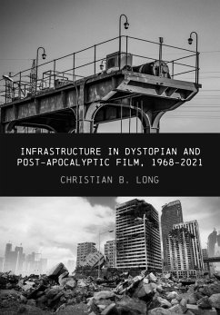 Cover Infrastructure in Dystopian and Post-apocalyptic Film, 1968-2021 (eBook, ePUB)