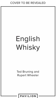 English Whisky (eBook, ePUB) - Bruning, Ted; Wheeler, Rupert