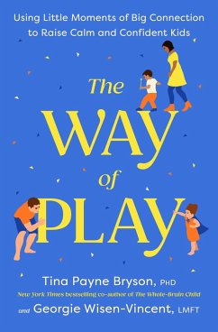 The Way of Play (eBook, ePUB) - Bryson, Tina Payne; Wisen-Vincent, Georgie