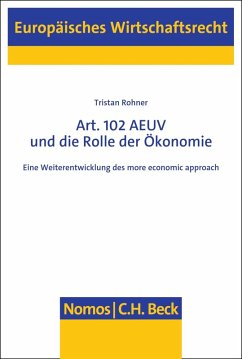Art. 102 AEUV und die Rolle der Ökonomie (eBook, PDF) - Rohner, Tristan