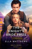 The Knight's Bride Prize (eBook, ePUB) The Knight's Bride Prize (eBook, ePUB)