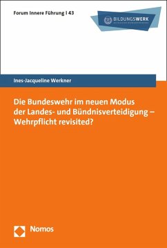 Die Bundeswehr im neuen Modus der Landes- und Bündnisverteidigung - Wehrpflicht revisited? (eBook, PDF) Cover Die Bundeswehr im neuen Modus der Landes- und Bündnisverteidigung - Wehrpflicht revisited? (eBook, PDF)