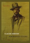 Claude Debussy - Portraits et Études (eBook, PDF)