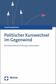 Politischer Kurswechsel im Gegenwind (eBook, PDF)