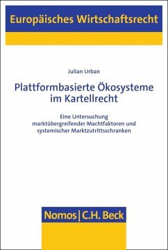 Plattformbasierte Ökosysteme im Kartellrecht (eBook, PDF) - Urban, Julian