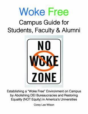 Woke Free Campus Guide for Students, Faculty and Alumni (eBook, ePUB) Woke Free Campus Guide for Students, Faculty and Alumni (eBook, ePUB)