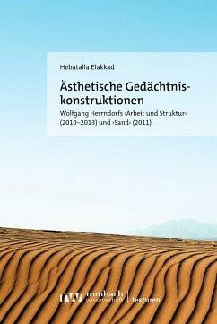 Ästhetische Gedächtniskonstruktionen (eBook, PDF) - Elakkad, Hebatalla