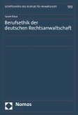 Berufsethik der deutschen Rechtsanwaltschaft (eBook, PDF)