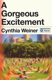 A Gorgeous Excitement (eBook, ePUB) A Gorgeous Excitement (eBook, ePUB)