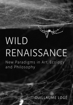 Wild Renaissance (eBook, ePUB) - Logé, Guillaume