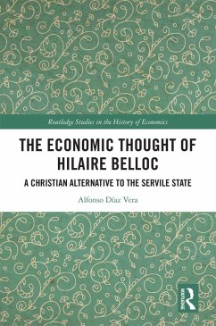 The Economic Thought of Hilaire Belloc (eBook, PDF) - Díaz Vera, Alfonso