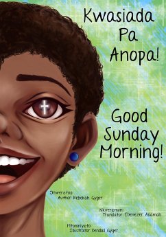 Cover Good Sunday Morning: Kwasiada Pa Anopa (eBook, ePUB)