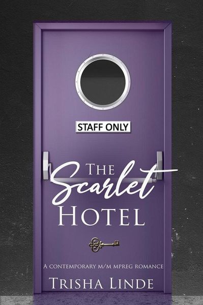 Staff Only (The Scarlet Hotel, #12) (eBook, ePUB) Staff Only (The Scarlet Hotel, #12) (eBook, ePUB)