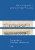 Edition zwischen Komponist und Verleger (eBook, PDF)