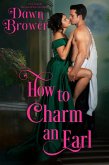 How to Charm an Earl (Lady Be Seductive, #1) (eBook, ePUB)