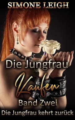 Cover Die Jungfrau Kaufen - Band Zwei Die - Jungfrau kehrt zurück (eBook, ePUB)