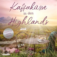 Kaffeeküsse in den Highlands (MP3-Download) - Sina Grave