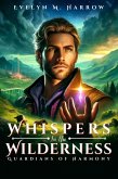 Whispers in the Wilderness: Guardians of Harmony (eBook, ePUB)