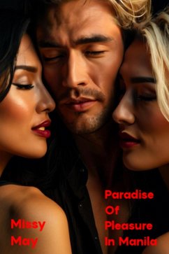 Cover Paradise Of Pleasure In Manila (Paradise of Pleasure in Manila Part 1) (eBook, ePUB)