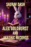 Alex Goldburst and Akashic Records (A Detective Rabbit's Odyssey: Navigating the Akashic Library) (eBook, ePUB)