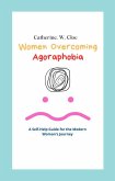 Women Overcoming Agoraphobia (1, #1) (eBook, ePUB)