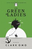 The Green Ladies (Seven Tales to Redemption, #1) (eBook, ePUB) The Green Ladies (Seven Tales to Redemption, #1) (eBook, ePUB)