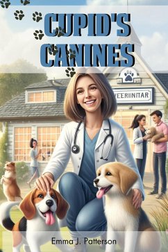 Cupid's Canines (eBook, ePUB) - Patterson, Emma J.