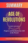 Summary of Age of Revolutions by Fared Zakaria:Progress and Backlash from 1600 to the Present (eBook, ePUB)