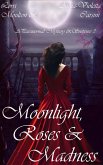 Moonlight, Roses & Madness (A Paranormal Mystery & Suspense, #3) (eBook, ePUB)