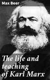 The life and teaching of Karl Marx (eBook, ePUB)