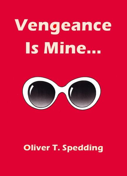 Vengeance is Mine (eBook, ePUB)