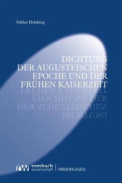 Dichtung der augusteischen Epoche und der frühen Kaiserzeit (eBook, PDF) - Holzberg, Niklas